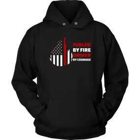 Fueled by Fire Driven by Courage Firefighter Unisex Hoodie